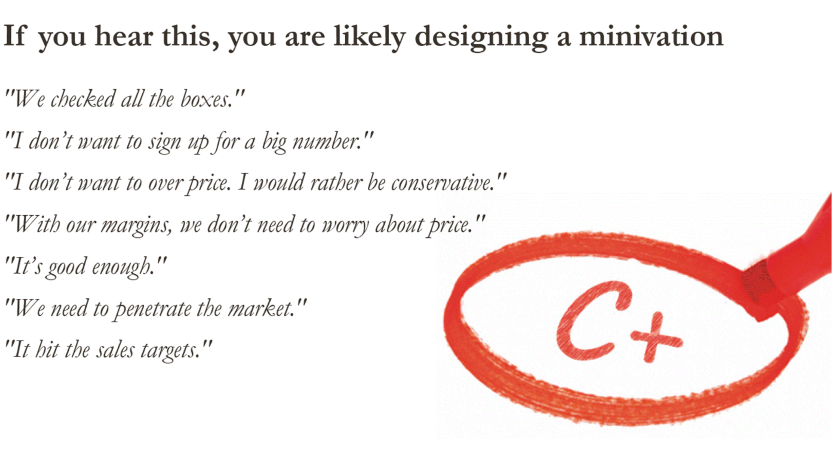 Figure depicting signs of minivation indicated by a circle drawn by a red colored marker and inside the circle is mentioned C+. On the left-hand side of the figure is some text that denotes designing a minivation.